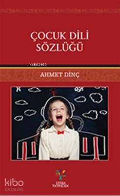 Çocuk Dili Sözlüğü Ahmet Dinç