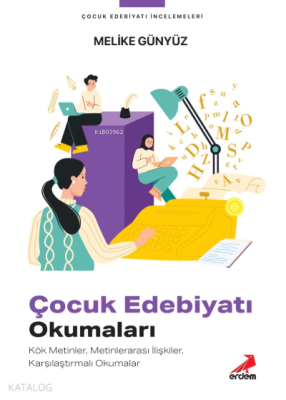 Çocuk Edebiyatı Okumaları Melike Günyüz