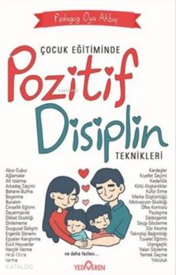 Çocuk Eğitiminde Pozitif Disiplin Teknikleri Oya Akbaş