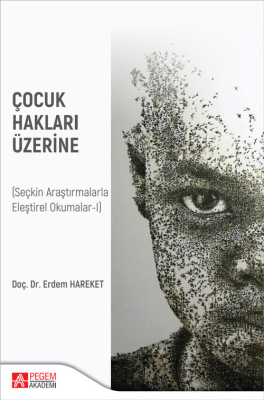 Çocuk Hakları Üzerine ;(Seçkin Araştırmalarla Eleştirel Okumalar-I) Er