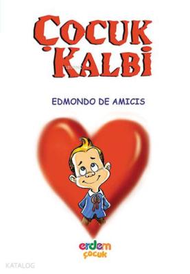 Çocuk Kalbi Edmondo De Amicis