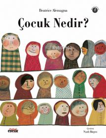 Çocuk Nedir? Beatrice Alemagna