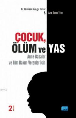 Çocuk Ölüm ve Yas Neslihan Kuloğlu Türker