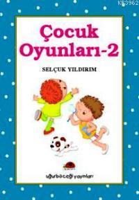 Çocuk Oyunları - 2 Selçuk Yıldırım