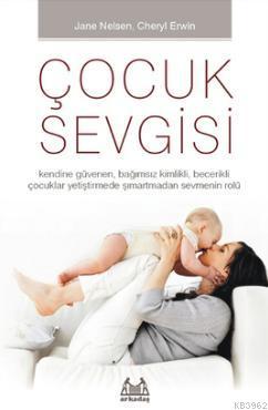 Çocuk Sevgisi Jane Nelsen