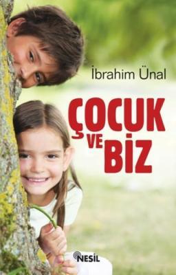 Çocuk ve Biz İbrahim Ünal