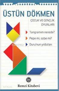 Çocuk ve Gençlik Oyunları; Tangramım Nerede? Pepe mi, Sobe mi? Duru'nu