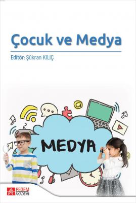 Çocuk ve Medya Şükran Kılıç