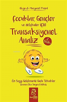 Çocuklar Gençler ve Yetişkinler İçin Transaksiyonel Analiz Öz-Saygı Ge