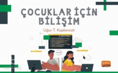 Çocuklar Için Bilişim Uğur T. Kaplancalı