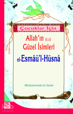 Çocuklar İçin El-esmaül Hüsna Muhammed Saim