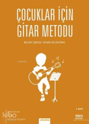 Çoçuklar İçin Gitar Metodu Bülent İşbilen