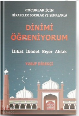 Çocuklar İçin Hikayeler Sorular ve Şemalarla Dinimi Öğreniyorum Yusuf 