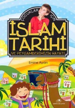 Çocuklar İçin İslam Tarihi ve Peygamberimizin Hayatı Özkan Öze