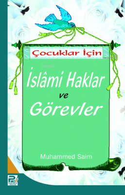 Çocuklar İçin İslami Haklar Görevler Muhammed Saim