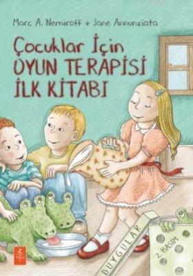 Çocuklar İçin Oyun Terapisi İlk Kitabı Jane Annunziata