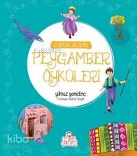 Çocuklar İçin Peygamber Öyküleri Yılmaz Yenidinç