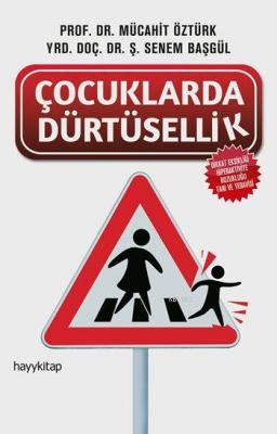 Çocuklarda Dürtüsellik Mücahit Öztürk