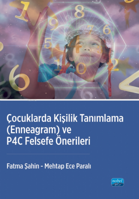 Çocuklarda Kişilik Tanımlama - Enneagram ve P4C Felsefe Önerileri Fatm