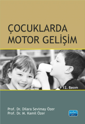 Çocuklarda Motor Gelişim Dilara Sevimay Özer