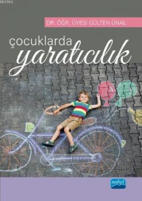 Çocuklarda Yaratıcılık Gülten Ünal