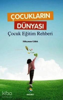 Çocukların Dünyası Süleyman Gülek