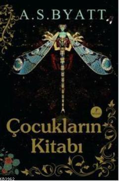 Çocukların Kitabı Antonia Susan Byatt (A. S. Byatt)