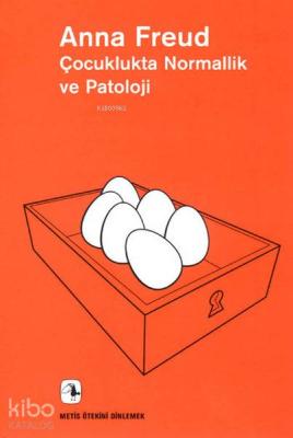 Çocuklukta Normallik ve Patoloji Anna Freud