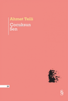 Çocuksun Sen Ahmet Telli