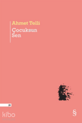 Çocuksun Sen Ahmet Telli