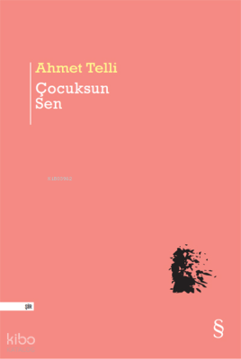 Çocuksun Sen Ahmet Telli