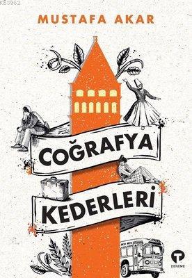 Coğrafya Kederleri Mustafa Akar