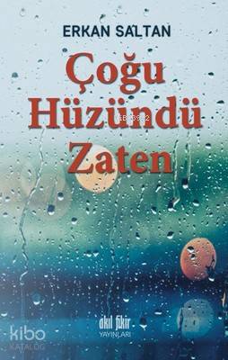 Çoğu Hüzündü Zaten Erkan Saltan