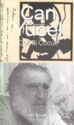 Çok Bi Çocuk (Ciltli) Can Yücel