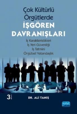 Çok Kültürlü Örgütlerde İşgören Davranışları; İş Karakteristikleri - İ