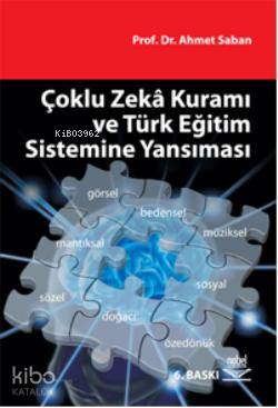 Çoklu Zekâ Kuramı ve Türk Eğitim Sistemine Yansıması Ahmet Saban