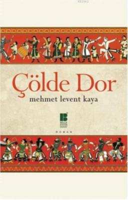 Çölde Dor Mehmet Levent Kaya