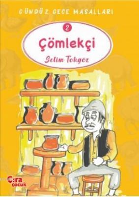 Çömlekçi - Gündüz Gece Masalları 2 Selim Tokgöz