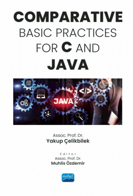 Comparative Basic Practices For C and JAVA Yakup Çelikbilek