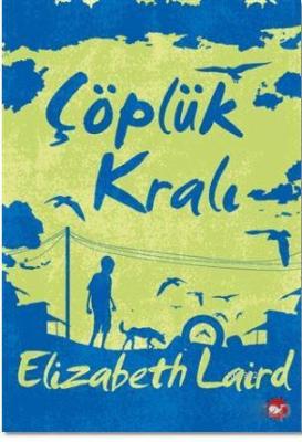 Çöplük Kralı Elizabeth Laird