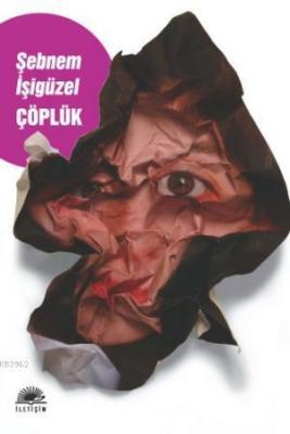 Çöplük Şebnem İşigüzel