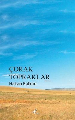 Çorak Topraklar Hakan Kalkan