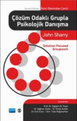 Çözüm Odaklı Grupla Psikolojik Danışma John Sharry