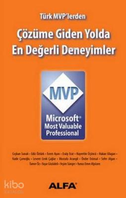 Çözüme Giden Yolda En Değerli Deneyimler - Microsoft Mvp Selçuk Tüzel