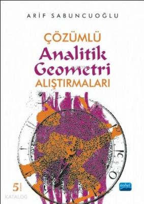 Çözümlü Analitik Geometri Alıştırmaları Arif Sabuncuoğlu