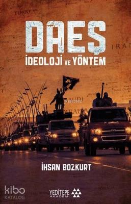 Daeş İdeoloji ve Yöntem İhsan Bozkurt