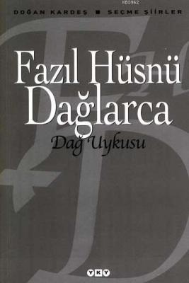 Dağ Uykusu; Seçme Şiirler Fazıl Hüsnü Dağlarca