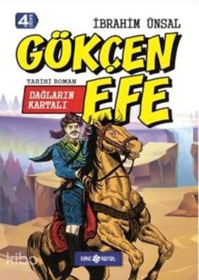 Dağların Kartalı Gökçen Efe İbrahim Ünsal