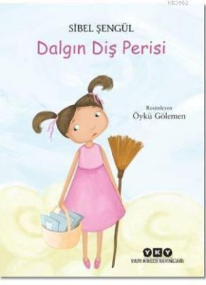 Dalgın Diş Perisi Sibel Şengül