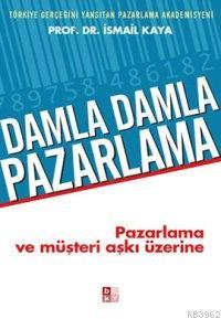 Damla Damla Pazarlama İsmail Kaya